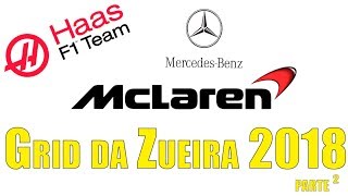 Grid da Zueira 2018 PARTE 02 [upl. by Lawrenson]