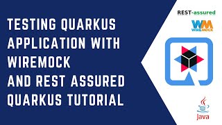 Testing a Quarkus application with WireMock and Rest Assured  Quarkus Tutorial  QUARKUS  Java [upl. by Richia]