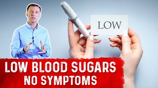 Hypoglycemia without Symptoms – DrBerg [upl. by Yttig]