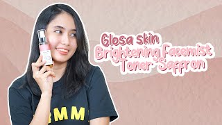 Review Glosa Skin Brightening Face Mist Saffron  BPOM Approved [upl. by Nitsur]