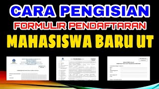 CARA PENGISIAN FORMULIR PENDAFTARAN MAHASISWA BARU UT 20222 [upl. by Einaoj848]