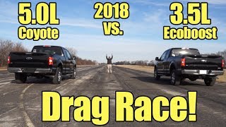 2018 Ford F150 35L Ecoboost vs 50L V8 Coyote Drag Race Its Kunes Country Prize Fights [upl. by Aniretake]