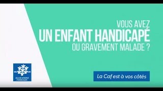 Vous avez un enfant handicapé ou gravement malade [upl. by Levram]