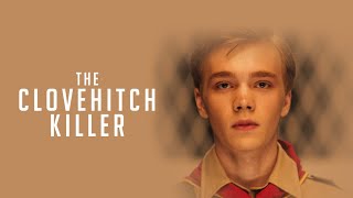 THE CLOVEHITCH KILLER 2018 Serial Killer Movie Review [upl. by Gerhardine276]