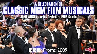 John Wilson and his Orchestra Plus Guests  BBC Proms MGM Live  2009 [upl. by Estus389]