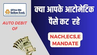 Indian Bank Auto Debit Off  Indian Bank Nach Cancellation  Indian Bank Ecs Stop [upl. by Notyal]