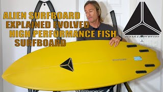 Fish Surfboard Alien By Formula Energy Performance Board Fish Qualities How amp Why Explained [upl. by Olinad]