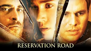 Reservation Road 2007 [upl. by Fania]