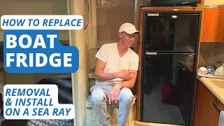 How to Replace Boat Refrigerator  Remove amp Install Fridge on Sea Ray Boat [upl. by Bridget4]