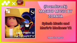 🟡Better x No Party🟡 🎵Mashup Music Soundtrack🎵  ⭐Splash Music x Marios Madness V2⭐ [upl. by Sihonn]