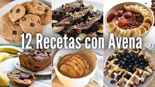 12 RECETAS CON AVENA QUE TIENES QUE HACER YA ðŸ˜³ðŸ§‡ veganas y sabrosonas [upl. by Odlonyer]