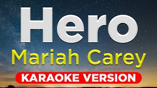 HERO  Mariah Carey HQ KARAOKE VERSION with lyrics [upl. by Manard795]