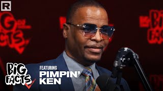 Pimpin Ken On Pimpin Kevin Samuels Hip Hop Fraternity amp More  Big Facts [upl. by Oivalf]