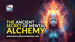 The Ancient Secret Of Mental Alchemy [upl. by Moises]