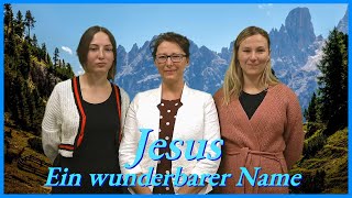 Jesus  Ein wunderbarer Name  Gemeinde Gottes Edmonton [upl. by Germana798]