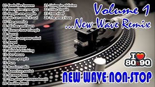 New Wave  New Wave Non Stop  New Wave Remix Volume 1 [upl. by Aliek]