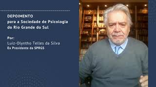 Depoimento Para a Sociedade de Psicologia do RGS  Por LuizOlyntho Telles da Silva [upl. by Warram]