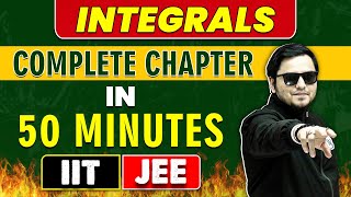 INTEGRALS in 50 Minutes  Complete Chapter for JEE MainAdvanced [upl. by Nicholson]