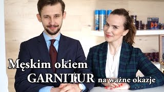 Radzka i Dandy MĘSKIM OKIEM GARNITUR na ważne okazje [upl. by Nnylannej]