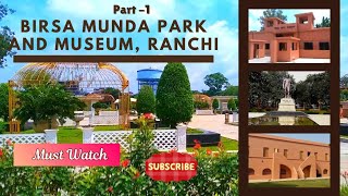 Birsa Munda park and Museum  Part  1  Jail more Ranchi [upl. by Ayhdnas]