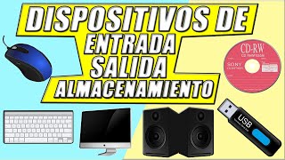 DISPOSITIVOS de ENTRADA SALIDA y ALMACENAMIENTO⌨🖱🖥💿de una COMPUTADORA  Ejemplos INFORMÁTICA [upl. by Luhey796]