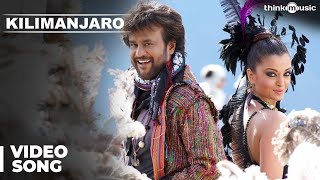 Kilimanjaro Official Video Song  Enthiran  Rajinikanth  Aishwarya Rai  ARRahman [upl. by Meenen]