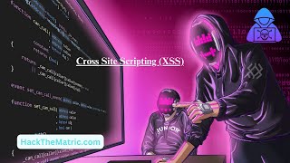 CrossSite Scripting XSS 4th part xss HackTheMatric [upl. by Dorian500]