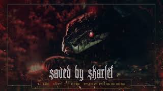 SAVED BY SKARLET  Lie Of The Pharisees Official Lyric Video [upl. by Assereht]