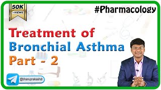 Treatment of Bronchial Asthma  Part 2  pharmacology [upl. by Annoerb924]