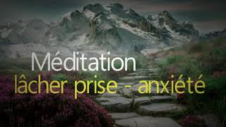 Méditation Guidée  Sélever  Lâcherprise pour se libérer  Anxiété Dépression et Stress [upl. by Gwendolin945]