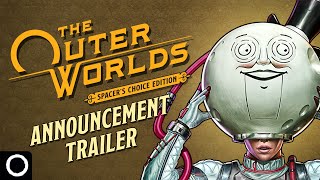 The Outer Worlds Spacer’s Choice Edition – Official Trailer [upl. by Anaud]