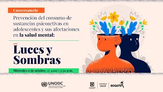 Conversatorio Prevención del consumo de SPA y sus afectaciones en la salud mental luces y sombras [upl. by Ahsiekyt]