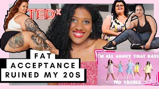 How FAT ACCEPTANCE Ruined My 20s [upl. by Nuhs]