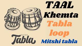 Taal khemta tabla loop l ताल खेमता l [upl. by Oirifrop]