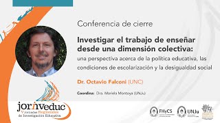 Conferencia de Cierre Investigar el trabajo de enseñar desde una dimensión colectiva [upl. by Sairtemed625]