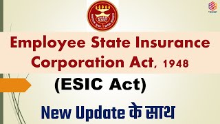 ESIC Act 1948  Employee State Insurance Corporation Act 1948  What is ESI act [upl. by Amatruda]