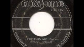 Winston Stewart  I Dont Know Why I Love You [upl. by Ellehsar]