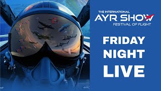 International Ayr Show Festival of Flight 2024  Friday Night LIVE [upl. by Teriann828]