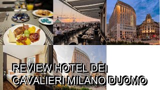 Review Hotel Dei Cavalieri Milano Duomo [upl. by Lingwood]