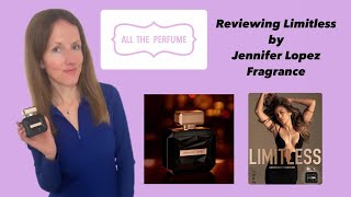 Reviewing Limitless by Jennifer Lopez Fragrance [upl. by Oakman]