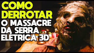 Como Derrotar O LEATHERFACE CHORÃO em O MASSACRE DA SERRA ELÉTRICA 3D 2013 [upl. by Yenalem852]