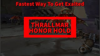 WoW Classic TBC Reputation Guide  How To Get Exalted With Thrallmar And Honor Hold  Fastest Rep [upl. by Annanhoj]