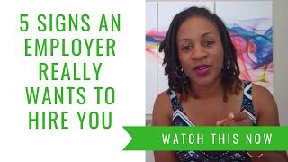 5 Signs An Employer REALLY Wants To Hire You [upl. by Panayiotis261]