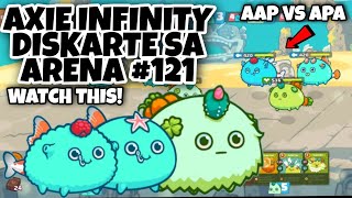 AXIE INFINITY DISKARTE SA ARENA  AAP VS APA  AAP AXIE ARENA STRATEGY 121 [upl. by Alekehs]