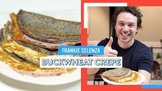 Savory Buckwheat Ham amp Cheese Crepe  Frankie Celenza [upl. by Cutler]