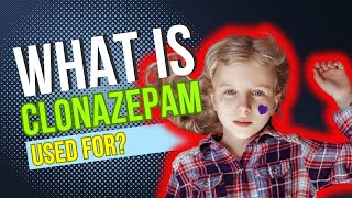 What is Clonazepam used for Uses Benefits Side Effects Dosage and Risks Explained [upl. by Portie]