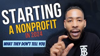 How to start a Nonprofit Organization in 2024  What they dont tell you [upl. by Nirraj]