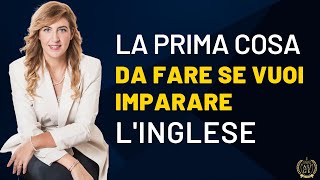 La prima cosa da fare se vuoi imparare lINGLESE [upl. by Schroeder]