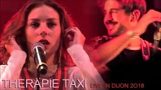 THERAPIE TAXI AU CONCERT DE RENTREE DIJON LE 31 AOUT 2018 [upl. by Halik]