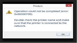 Operation could not be completed error 0x00000709  default Printer Error  Printer Error 0x00000709 [upl. by Auqenet561]